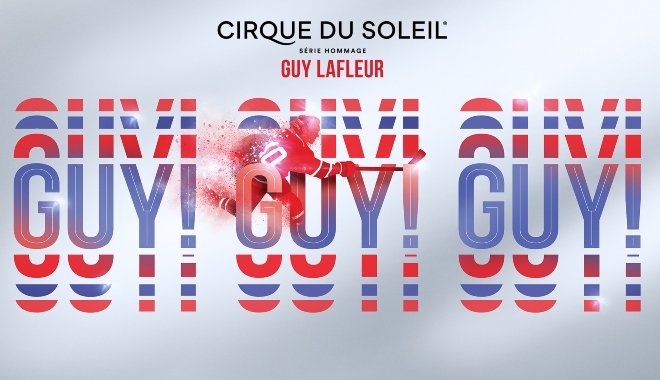 Série hommage du Cirque du Soleil à Guy Lafleur